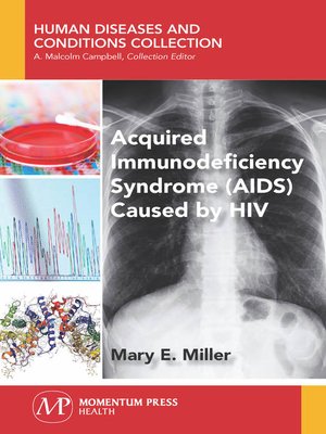 cover image of Acquired Immunodeficiency Syndrome (AIDS) Caused by HIV